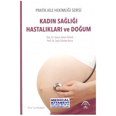 Pratik Aile Hekimliği Serisi – Kadın Sağlığı Hastalıkları ve Doğum